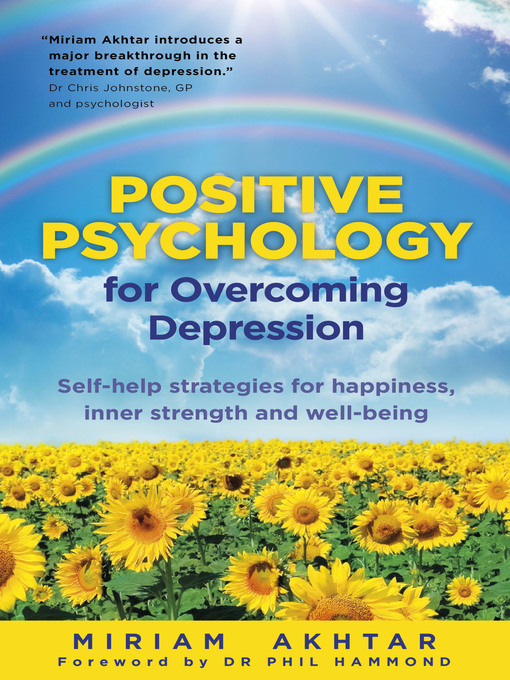 Title details for Positive Psychology for Overcoming Depression by Miriam Akhtar - Wait list